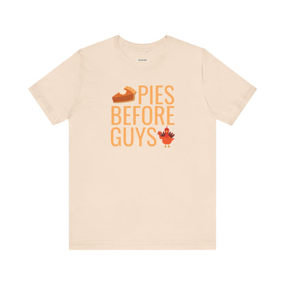 Pies Before Guys Graphic T-Shirt
