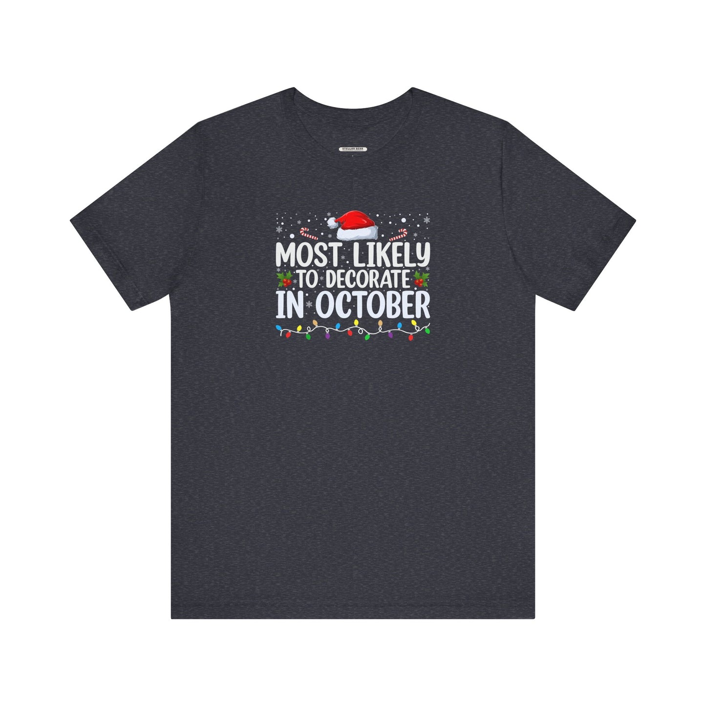 Most Likely to Decorate in October Graphic T-Shirt