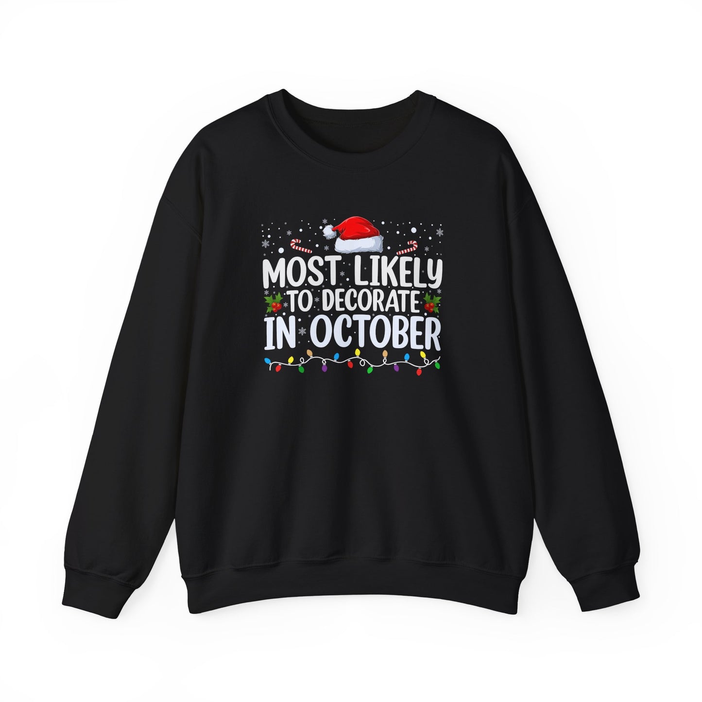 Most Likely to Decorate in October Graphic Sweatshirt