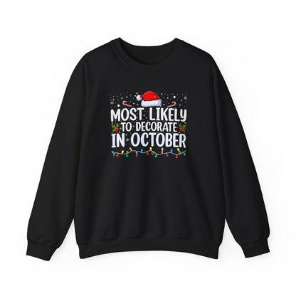 Most Likely to Decorate in October Graphic Sweatshirt