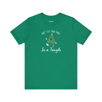 Don't Get Your Tinsel In a Tangle Graphic T-Shirt