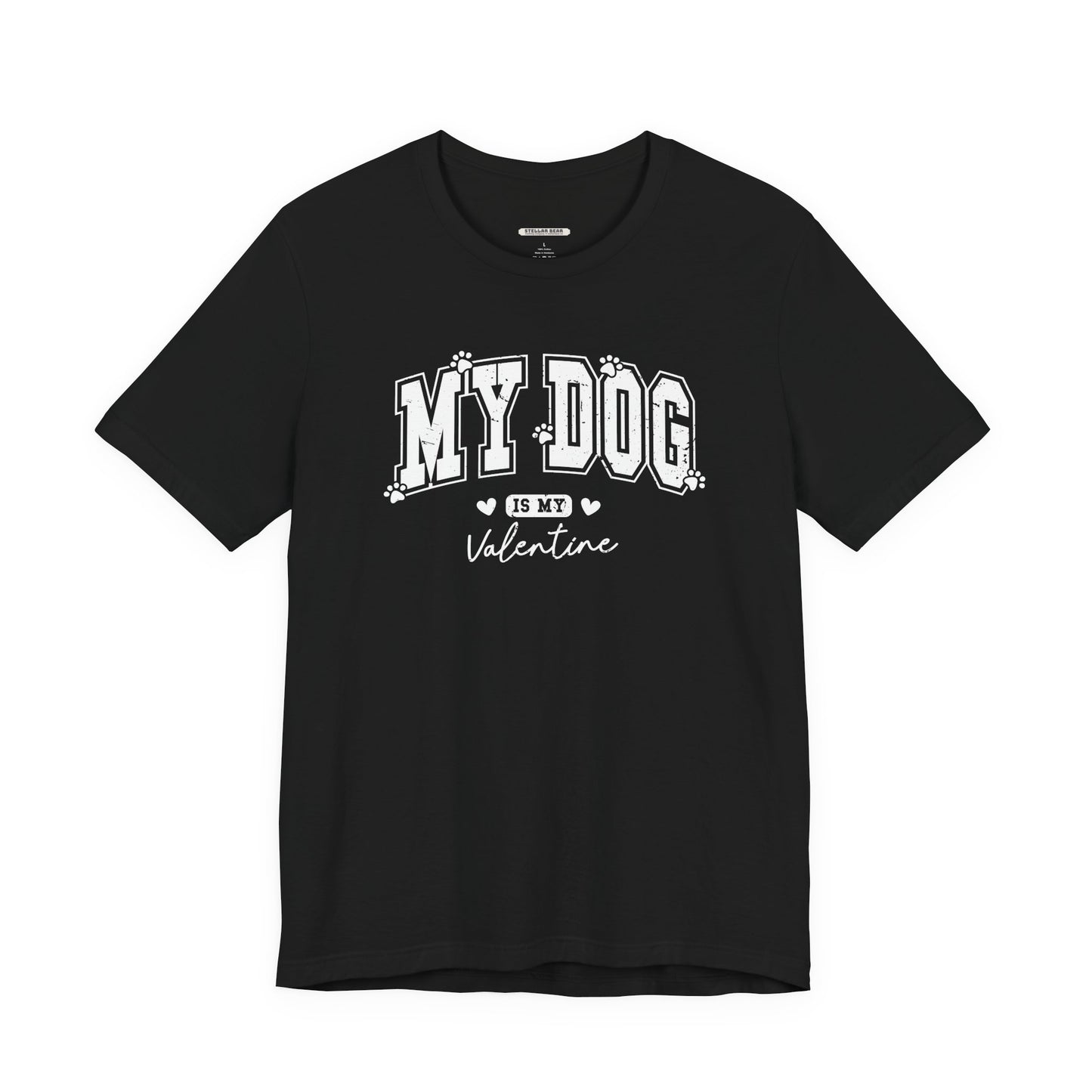 My Dog is My Valentine Graphic T-Shirt