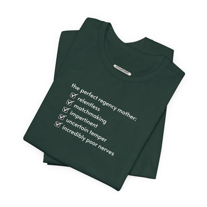 The Perfect Regency Mother Checklist T-Shirt (Jane Austen)
