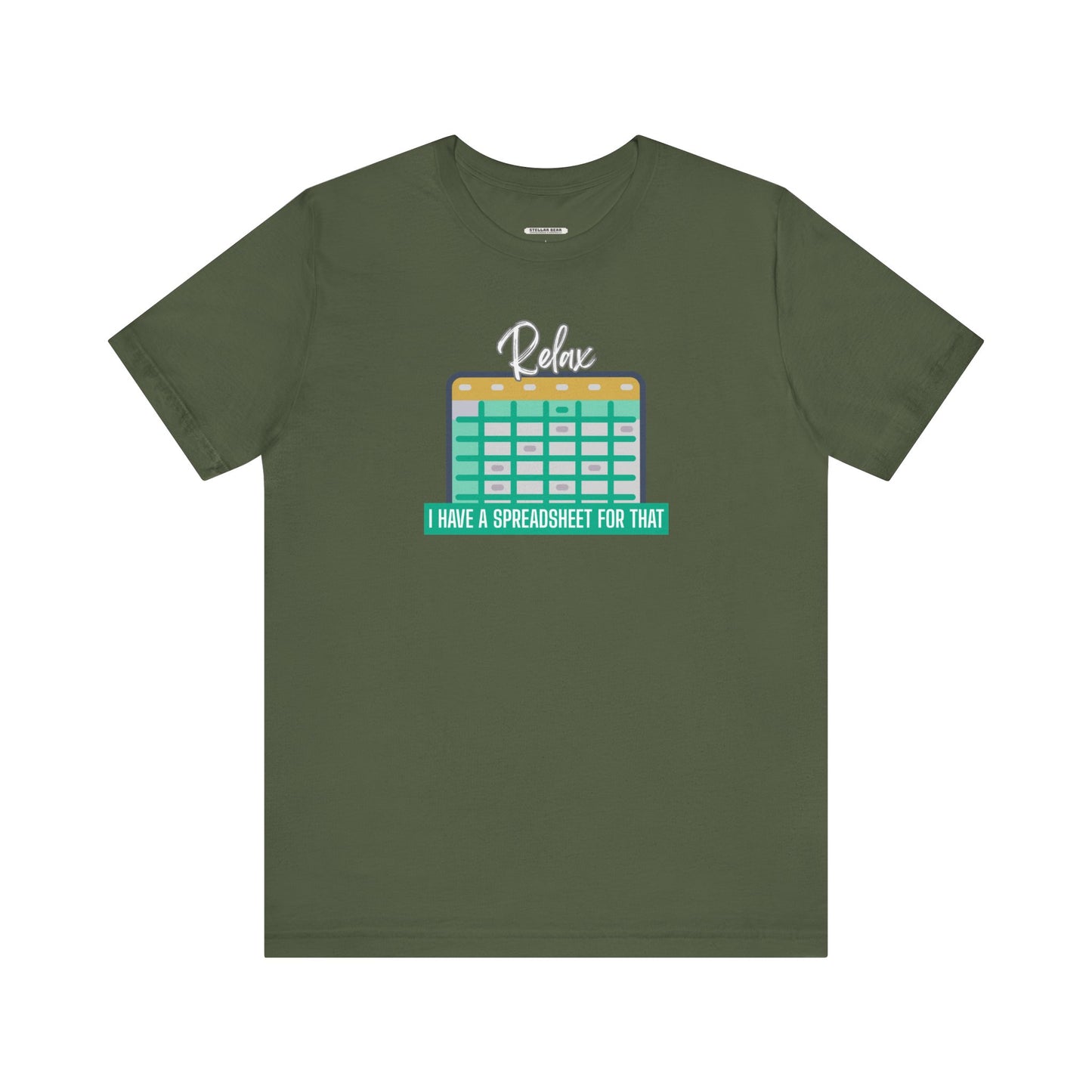 Relax, I Have a Spreadsheet for That Graphic T-Shirt