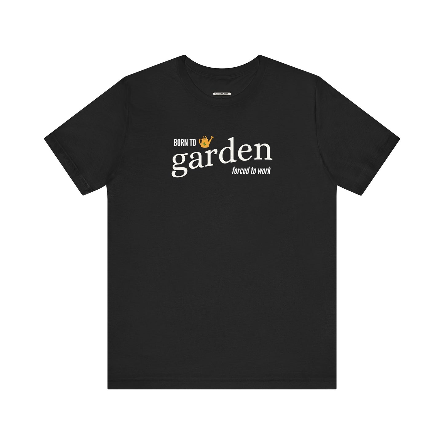 Born to Garden Forced to Work Graphic T-Shirt