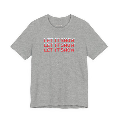 Let It Snow Graphic T-Shirt