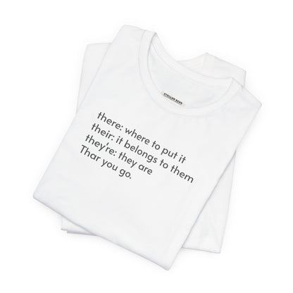 There, Their, They're, and Thar T-Shirt