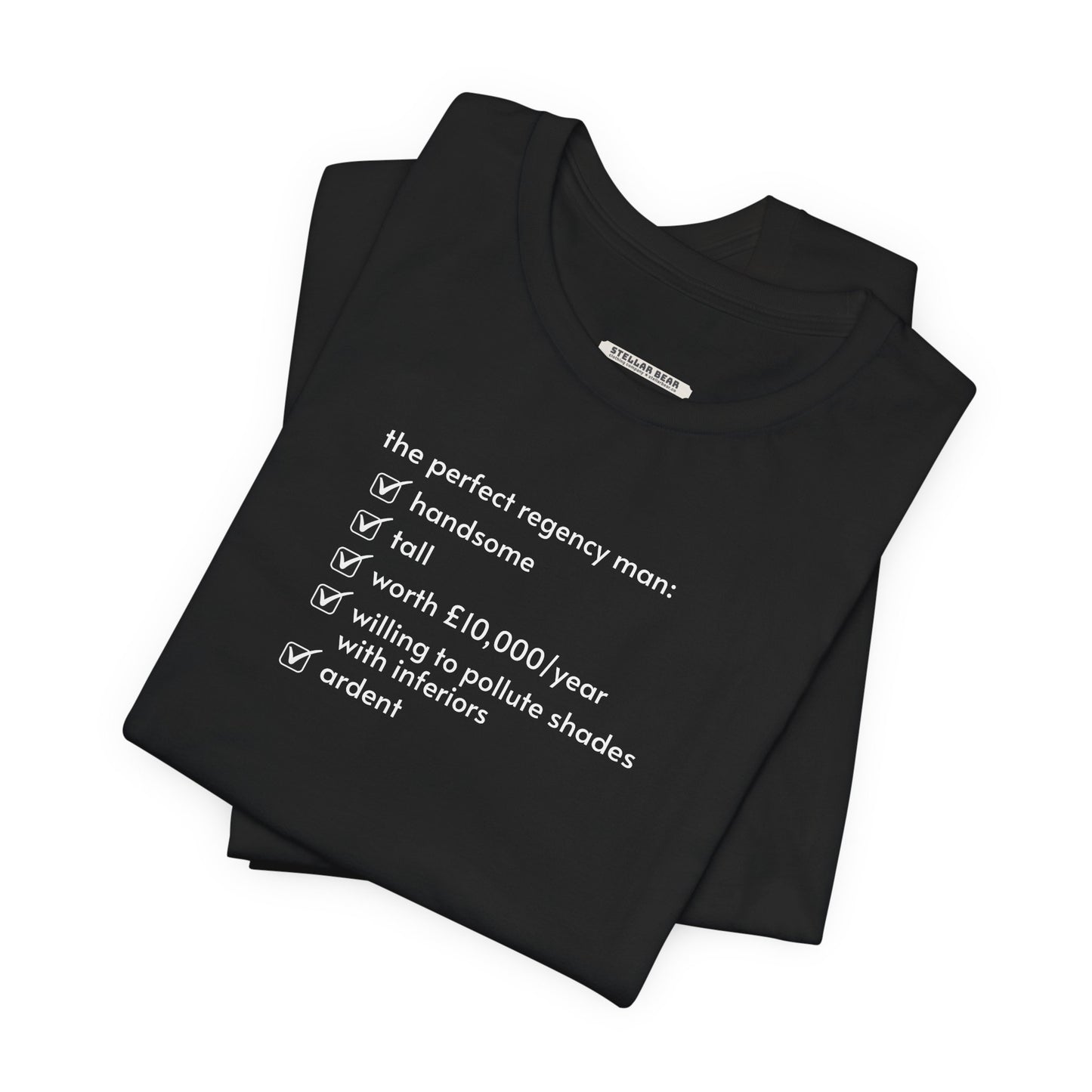 The Perfect Regency Man Checklist T-Shirt (Jane Austen)