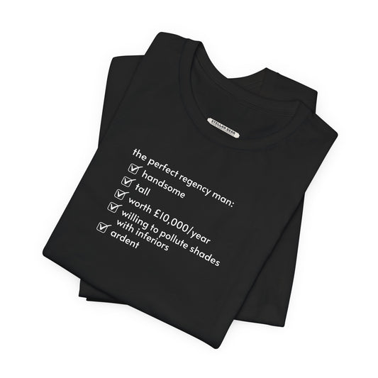 The Perfect Regency Man Checklist T-Shirt (Jane Austen)