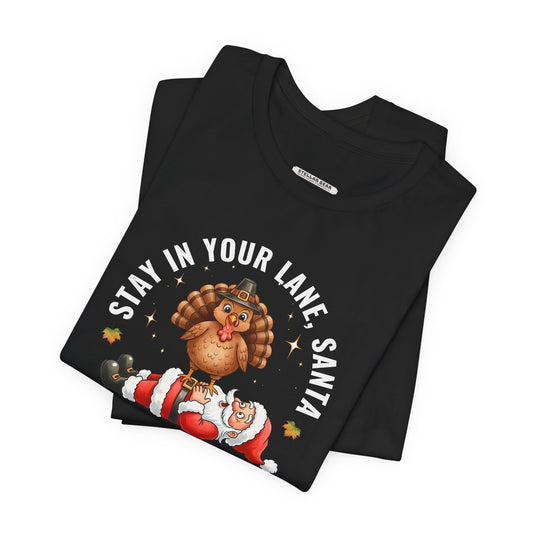 Stay in Your Lane, Santa Graphic T-Shirt