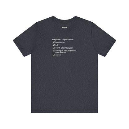 The Perfect Regency Man Checklist T-Shirt (Jane Austen)