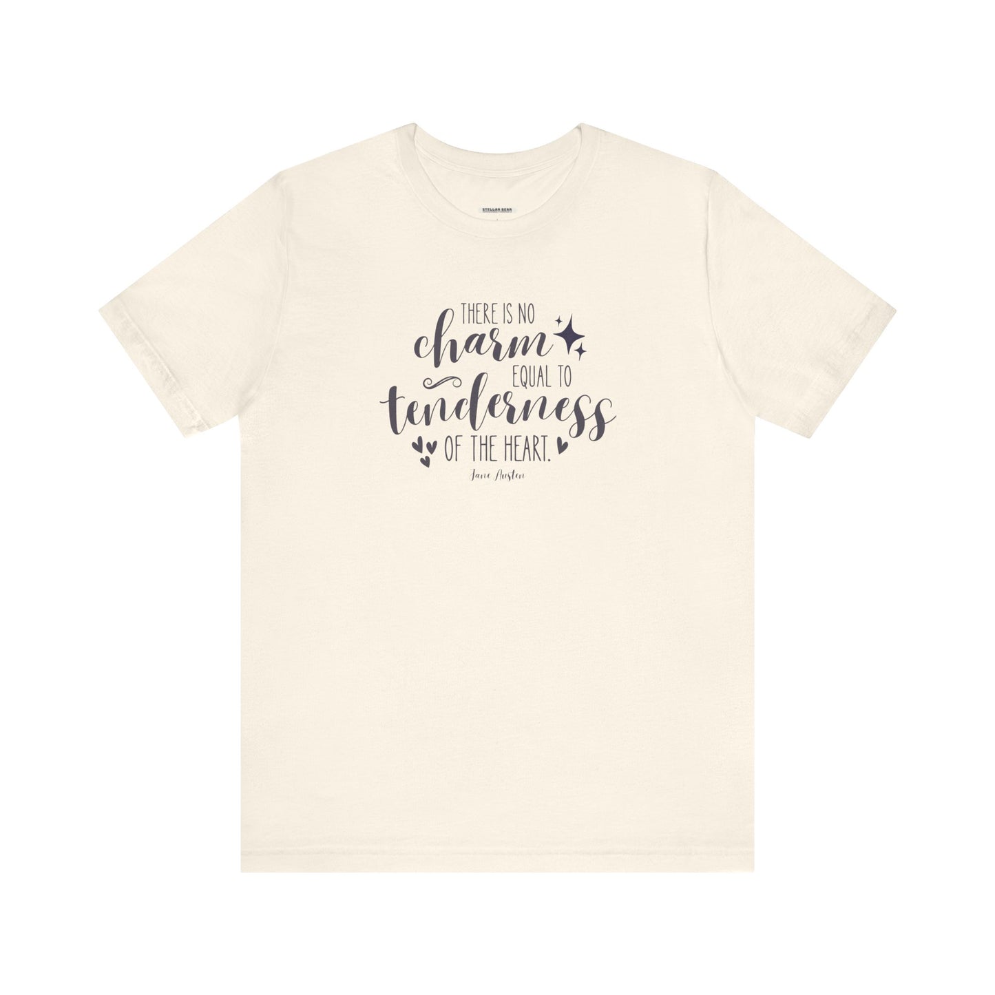 There Is No Charm Equal to Tenderness of the Heart Quote T-Shirt (Jane Austen)