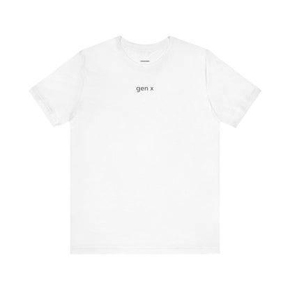 Gen X Minimalist Style T-Shirt