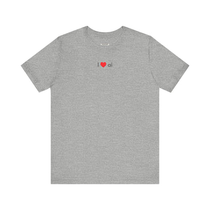I Love AI Minimalist Style T-Shirt