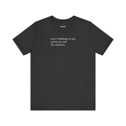 Your, You're, and Yer T-Shirt