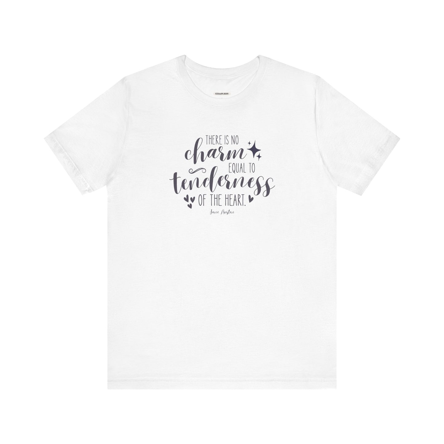 There Is No Charm Equal to Tenderness of the Heart Quote T-Shirt (Jane Austen)