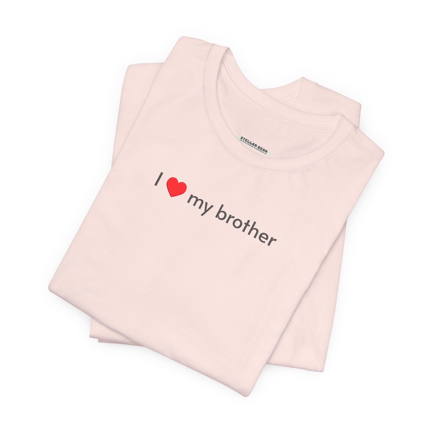 I Love My Brother Minimalist Style T-Shirt