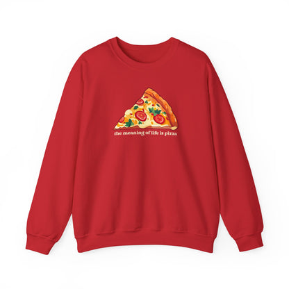 The Meaning of Life is Pizza Graphic Sweatshirt