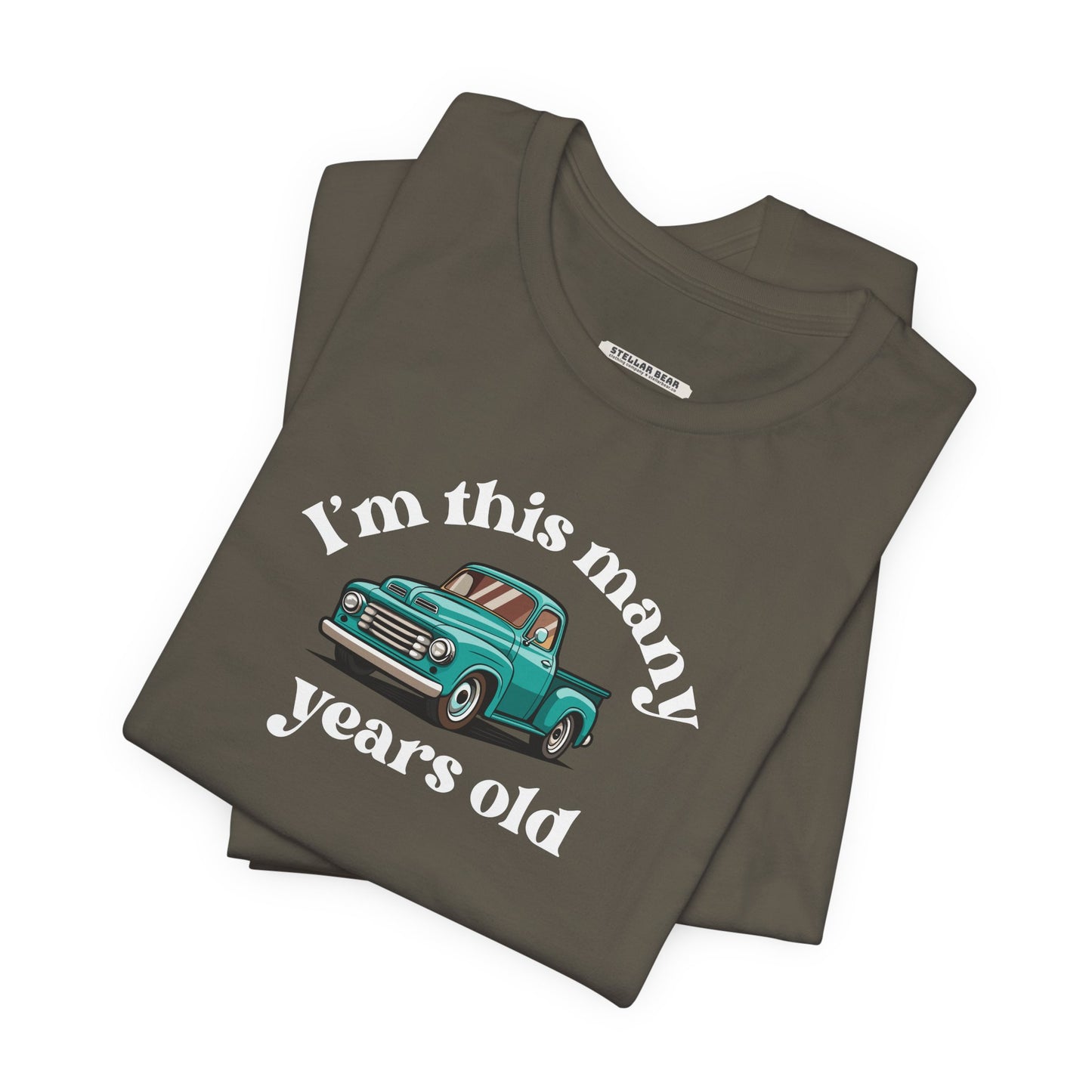 I'm This Many Years Old (Pickup Truck) Graphic T-Shirt