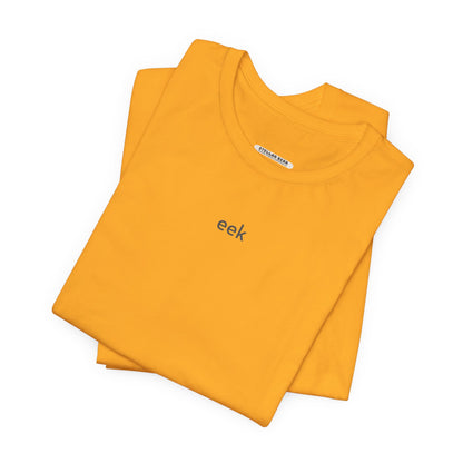 Eek T-Shirt