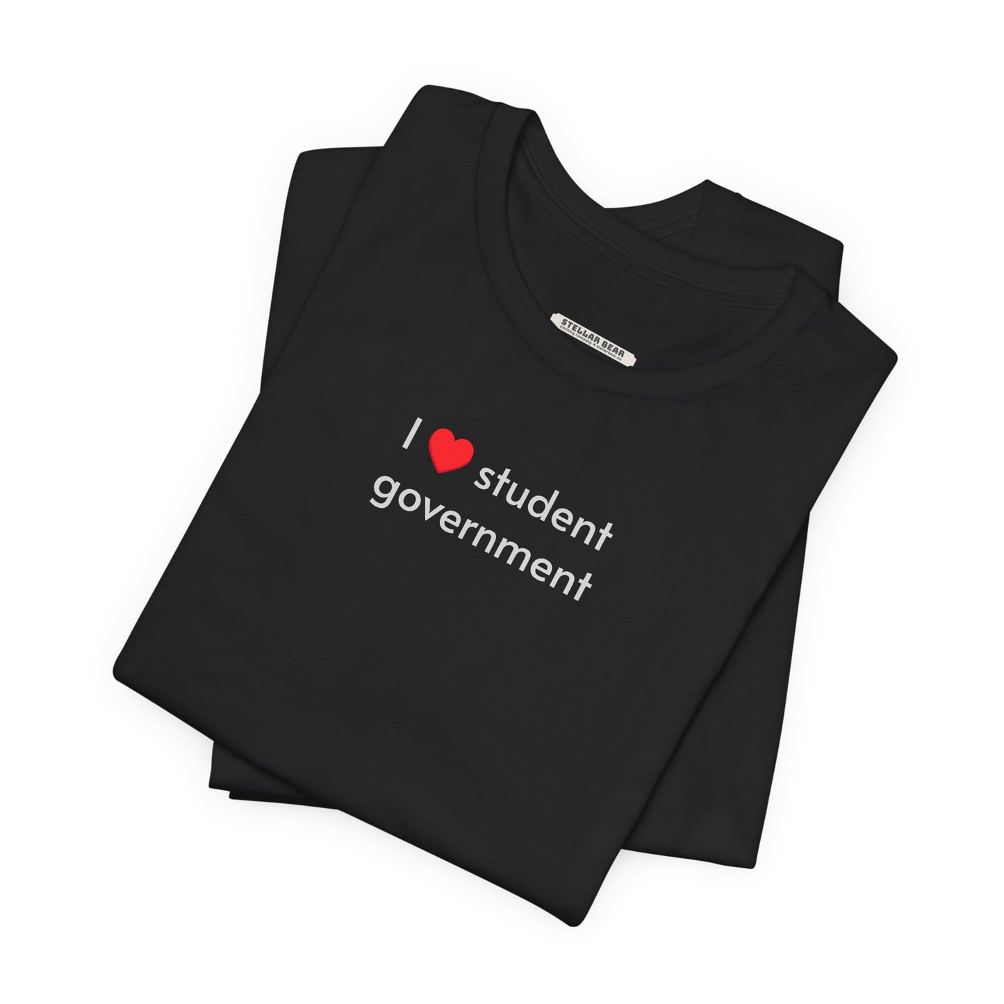 I Love Student Government Minimalist Style T-Shirt
