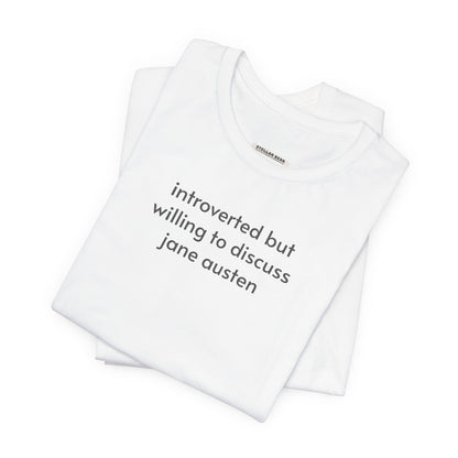 Introverted but Willing to Discuss Jane Austen Minimalist Style T-Shirt