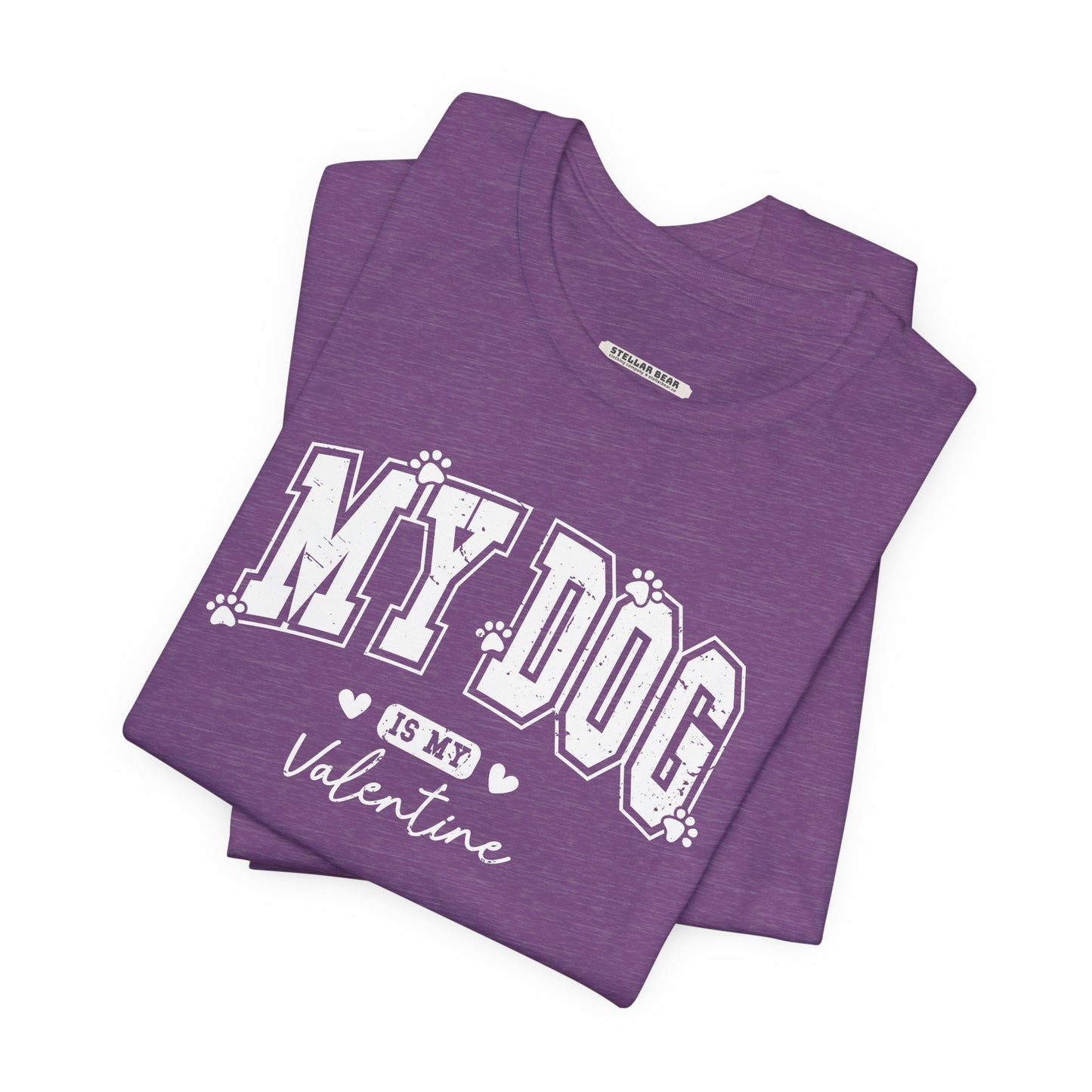 My Dog is My Valentine Graphic T-Shirt