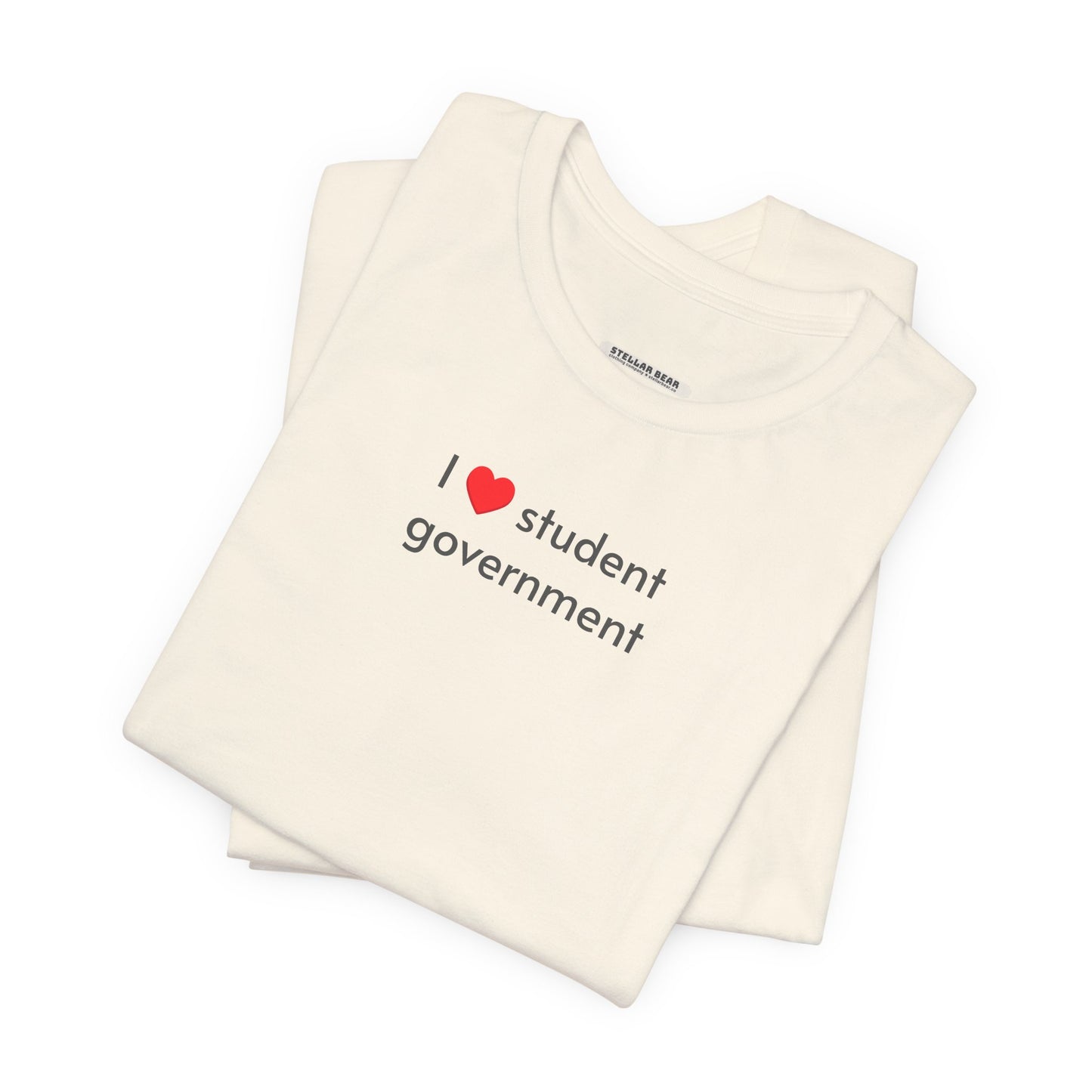 I Love Student Government Minimalist Style T-Shirt