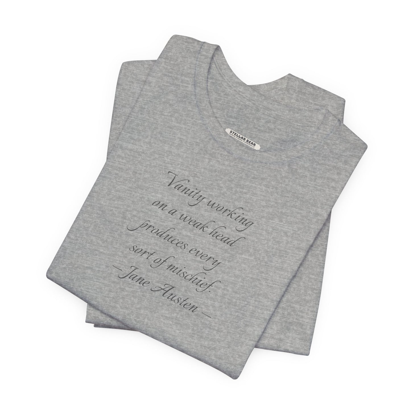 Vanity Quote T-Shirt (Jane Austen)