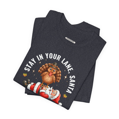 Stay in Your Lane, Santa Graphic T-Shirt