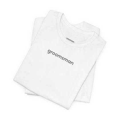 Groomsman Minimalist Style T-Shirt for Bachelor Party, Wedding Rehearsal, Wedding