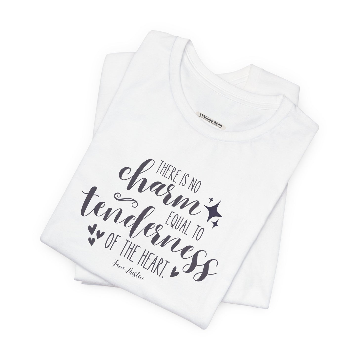 There Is No Charm Equal to Tenderness of the Heart Quote T-Shirt (Jane Austen)