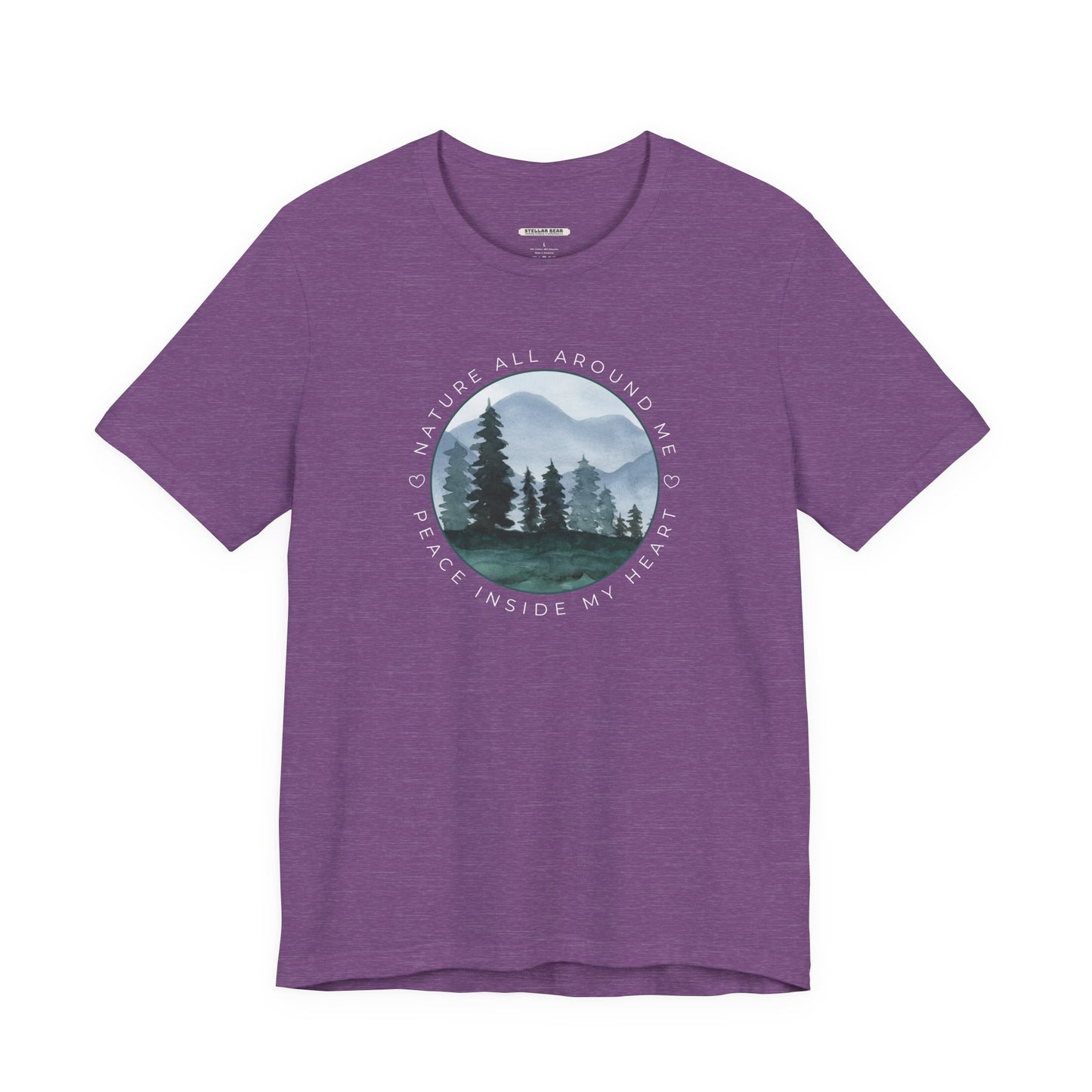 Nature All Around Me, Peace Inside My Heart Graphic T-Shirt
