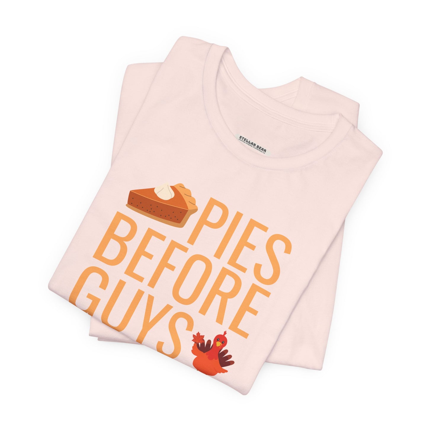 Pies Before Guys Graphic T-Shirt