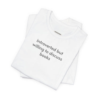 Introverted but Willing to Discuss Books Minimalist Style T-Shirt