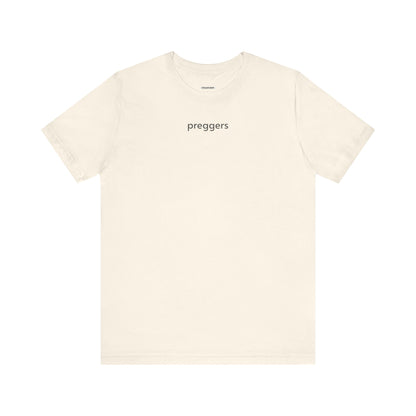 Preggers T-Shirt
