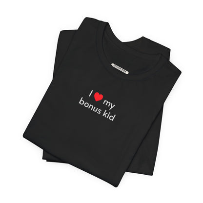I Love My Bonus Kid Minimalist Style T-Shirt