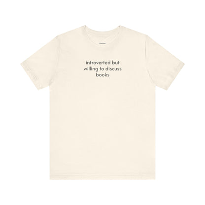 Introverted but Willing to Discuss Books Minimalist Style T-Shirt