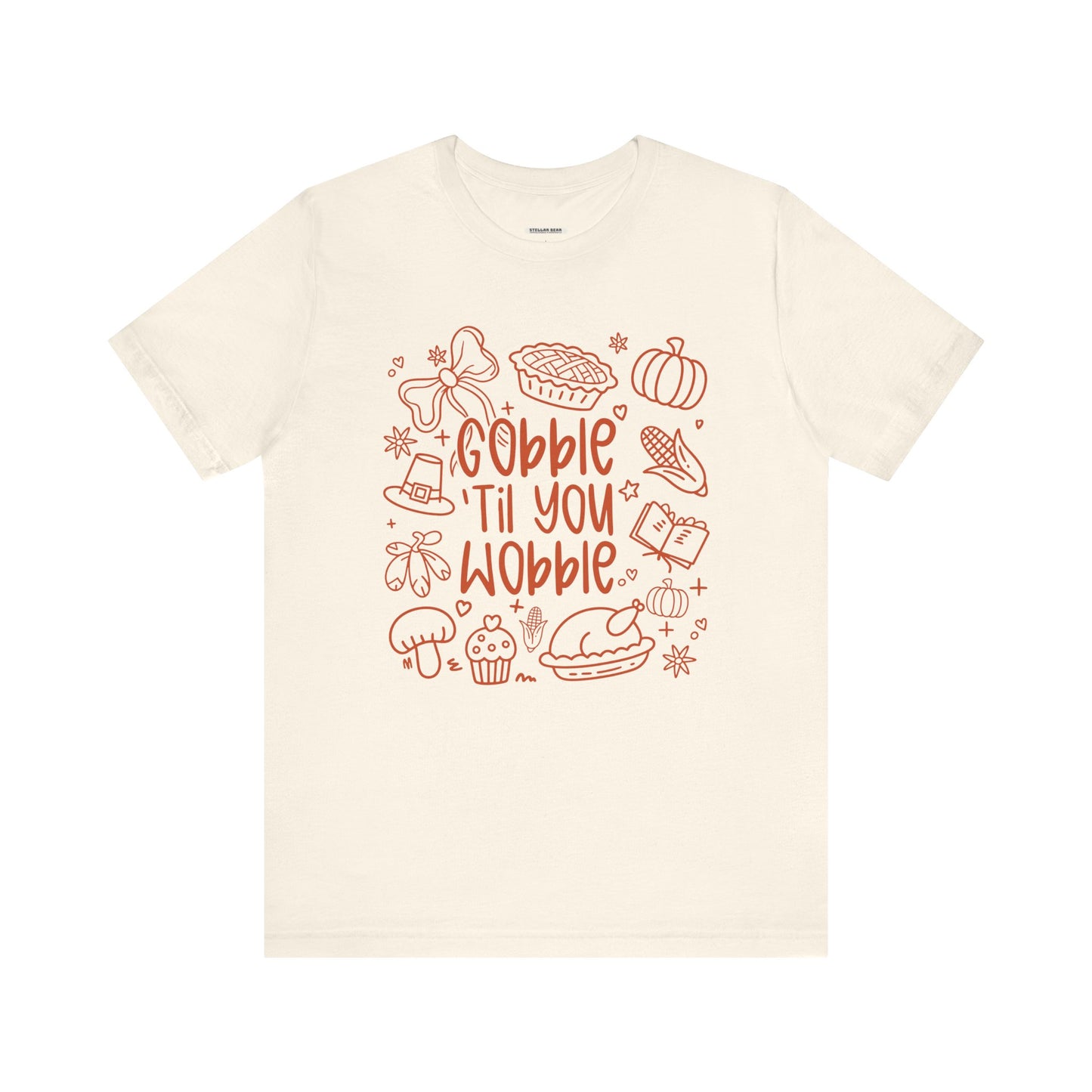 Gobble 'Til You Wobble Graphic T-Shirt