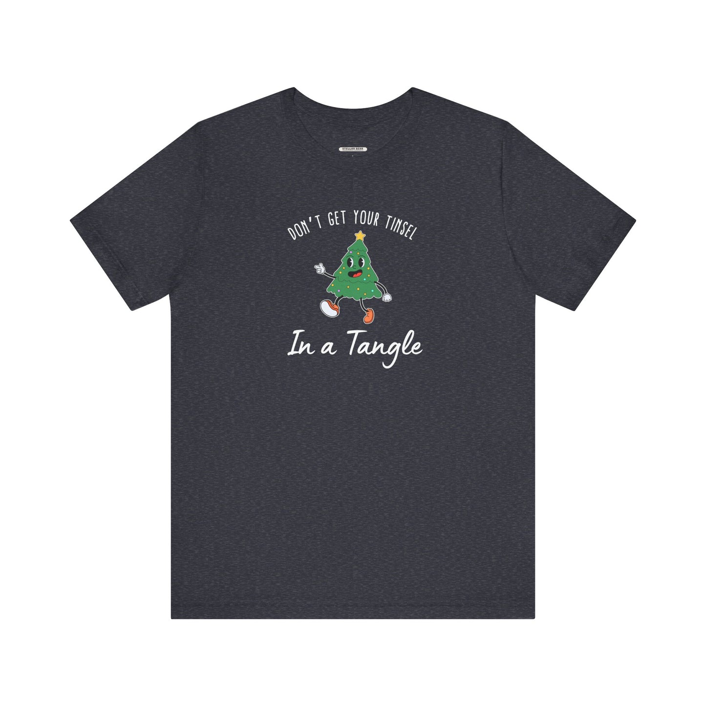 Don't Get Your Tinsel In a Tangle Graphic T-Shirt