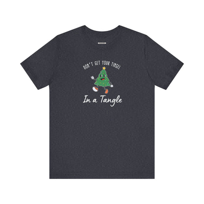 Don't Get Your Tinsel In a Tangle Graphic T-Shirt