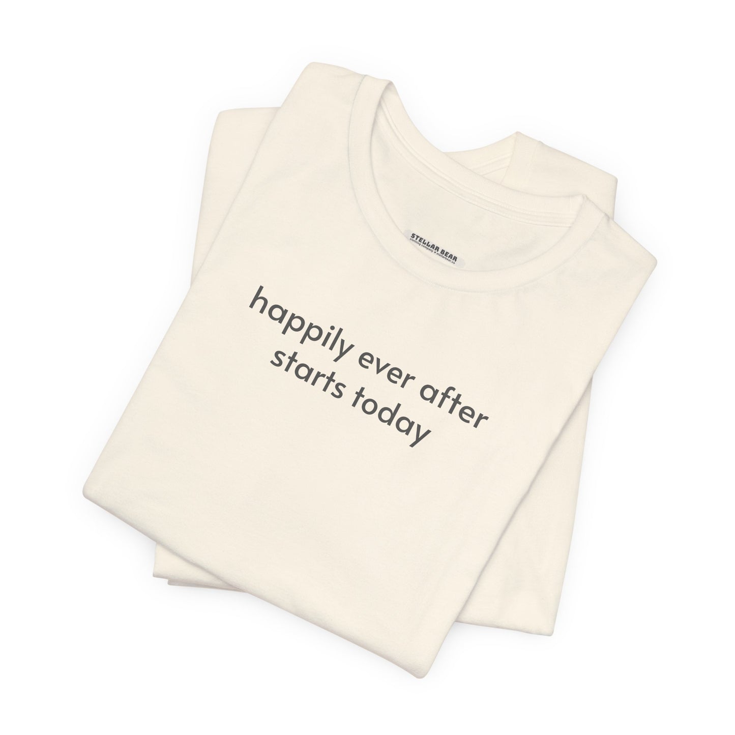 Happily Ever After Starts Today Minimalist Style T-Shirt for Marriage Proposal, Wedding, Honeymoon