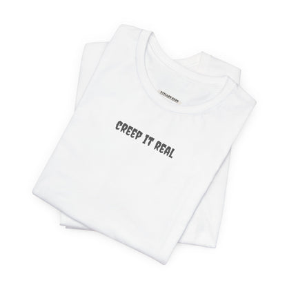 Creep It Real T-Shirt