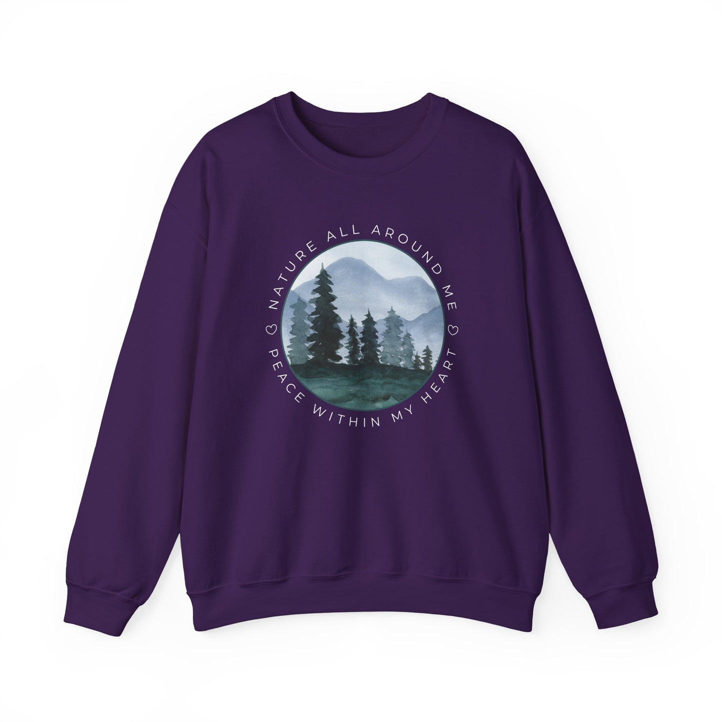 Nature All Around Me, Peace Within My Heart Graphic Sweatshirt