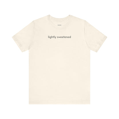 Lightly Sweetened Minimalist Style T-Shirt