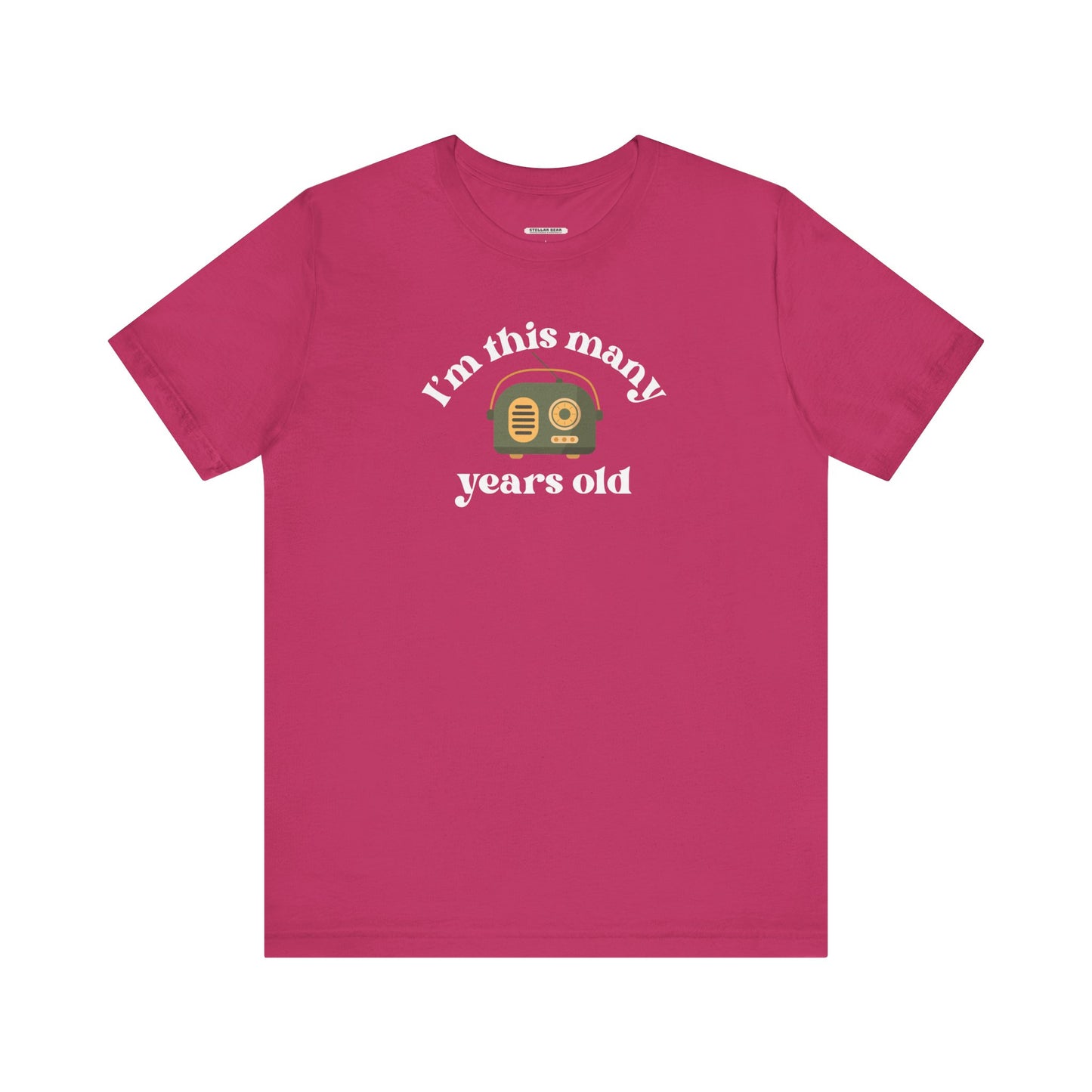 I'm This Many Years Old (Radio) Graphic T-Shirt