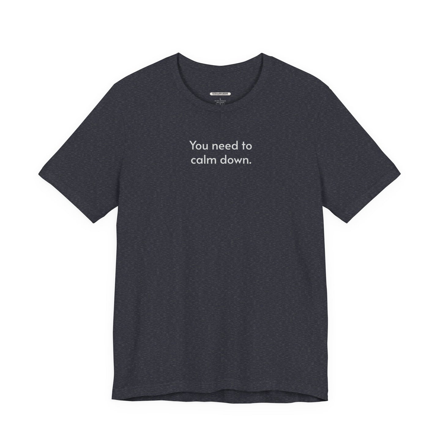 You Need to Calm Down Minimalist Style T-Shirt