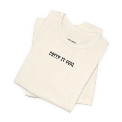 Creep It Real T-Shirt