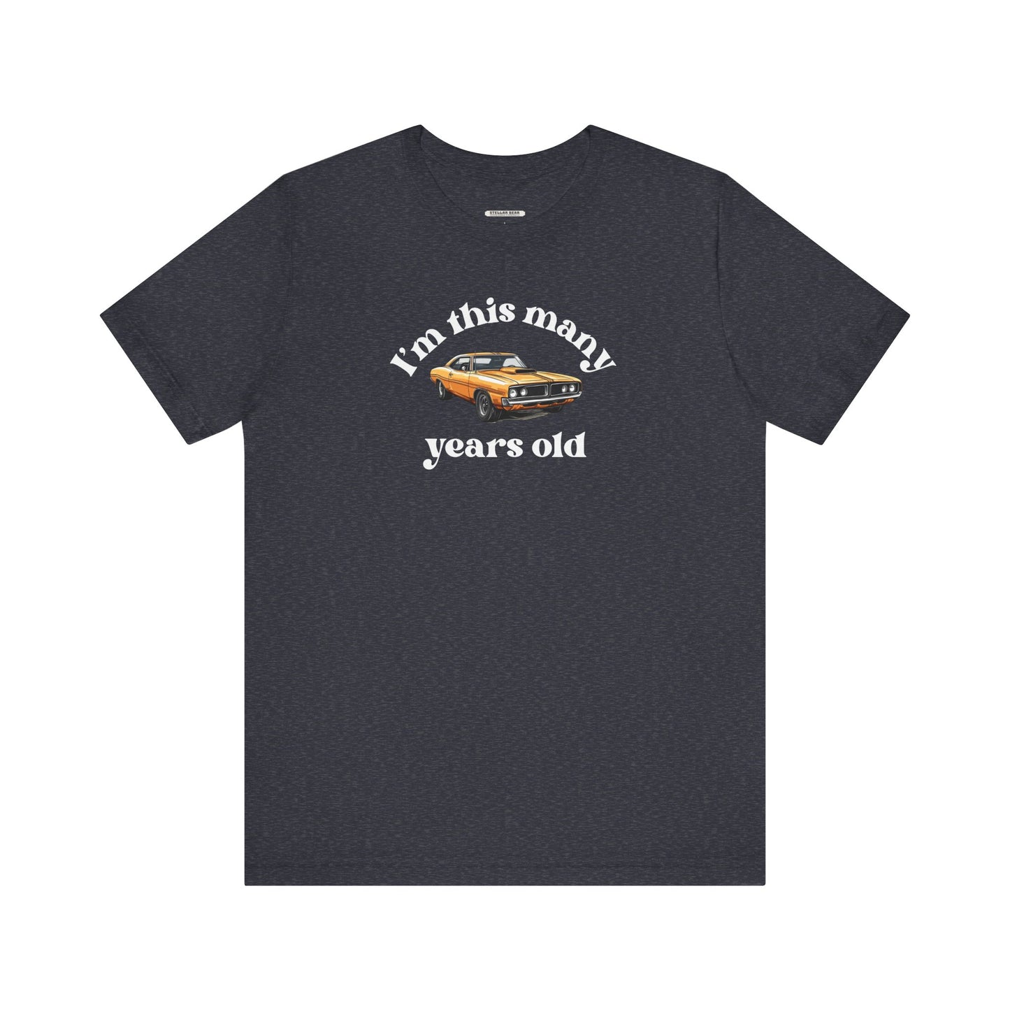 I'm This Many Years Old (Muscle Car) Graphic T-Shirt